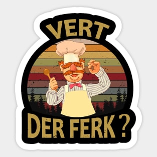 Vert Der Ferk cook Swedish Chef Sticker